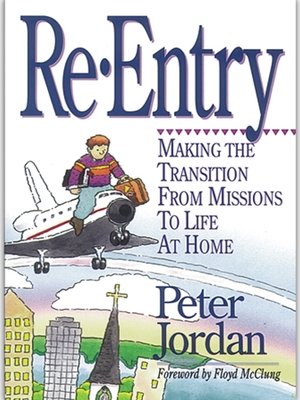 cover image of RE-ENTRY Making the Transition from Missions to Life at Home By Peter Jordan